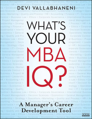 What's Your MBA IQ?: A Manager's Career Development Tool