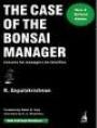   The Case Of The Bonsai Manager