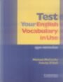 Test Your English Vocabulary In Use : Upper-Intermediate 