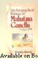 Autobiographical Writings Of Mahatma Gandhi 