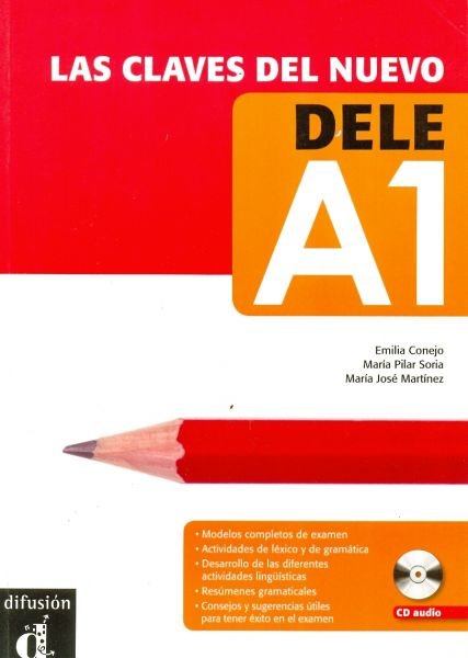 DELE A1- LAS CLAVES DEL NUEVO ( W/CD ) - Libro del alumno
