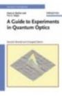 A Guide To Experiments In Quantum Optics, 2nd, Revised And Enlarged Edition