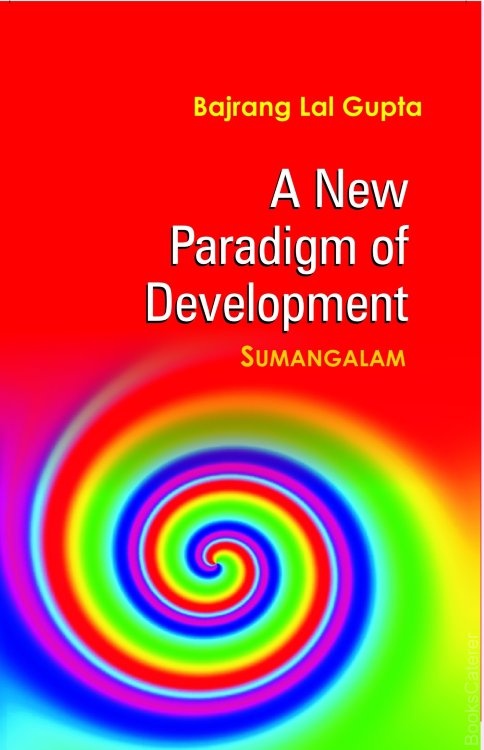 A New Paradigm of Development: Sumangalam (Pb)