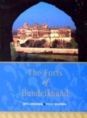 The Forts Of Bundelkhand 