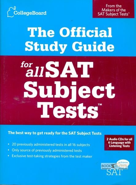 The Official Study Guide For All SAT Subject Tests [With 2 Practice CDs]