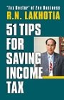 51 TIPS FOR SAVING INCOME TAX 