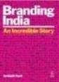 Branding India – An Incredible Story