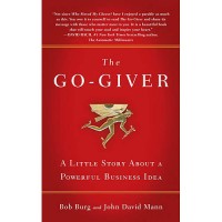 The Go-Giver - A Little Story About a Powerful Business Idea