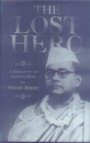 The Lost Hero - A Biography of Subhas Bose 