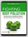 Fighting Body Pollution