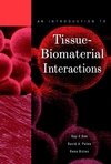 An Introduction To Tissue-Biomaterial Interactions