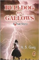 Bulldog On Gallows A True Story