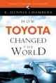 How Toyota Changed the World