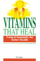 Vitamins that Heal : Natural Immunity for Better Health