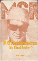 M.G. Ramachandran: My Blood Brother