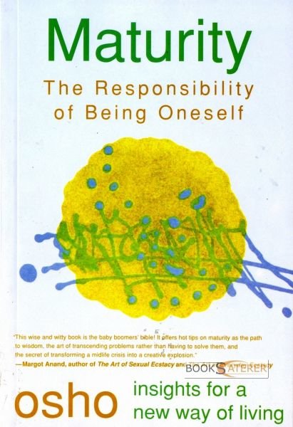 Maturity : The Responsibility of Being Oneself