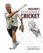 Bob Woolmer’s Art and Science of Cricket 