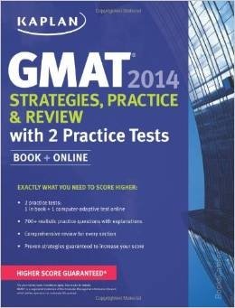 Kaplan GMAT 2014 Strategies, Practice and Review with 2 Practice Tests: Book + Online