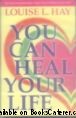 You Can Heal Your Life 