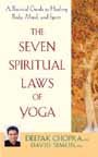 The Seven Spiritual Laws Of Yoga 