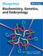 Blueprints Notes & Cases - Biochemistry, Genetics, and Embryology 