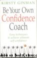 BE YOUR OWN CONFIDENCE COACH