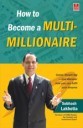 How to Become a Multi-Millionaire