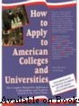 How to Apply To American Colleges And Universities 