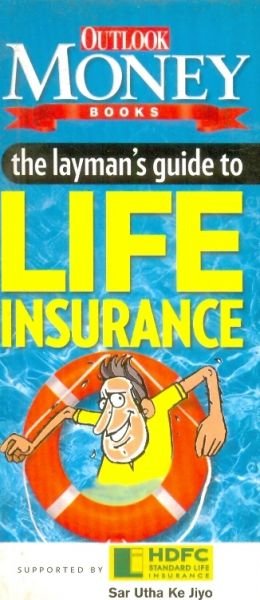 The Layman's Guide to Life Insurance