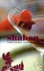 Shaken - Classic Cocktail-Shaken Not Stirred 