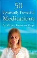 50 Spiritually Powerful Meditations