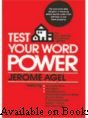 Test Your Word Power By Jerome Agel